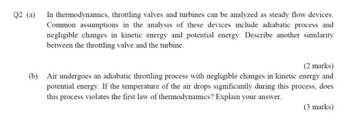 Solved Q2 (a) In thermodynamics, throttling valves and | Chegg.com