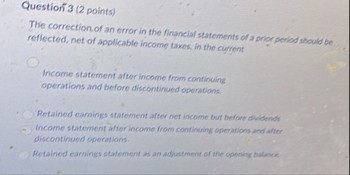 Solved Question 3 (2 ﻿points)The correction of an error in | Chegg.com