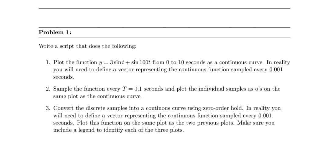 Solved Write a script that does the following: 1. Plot the | Chegg.com