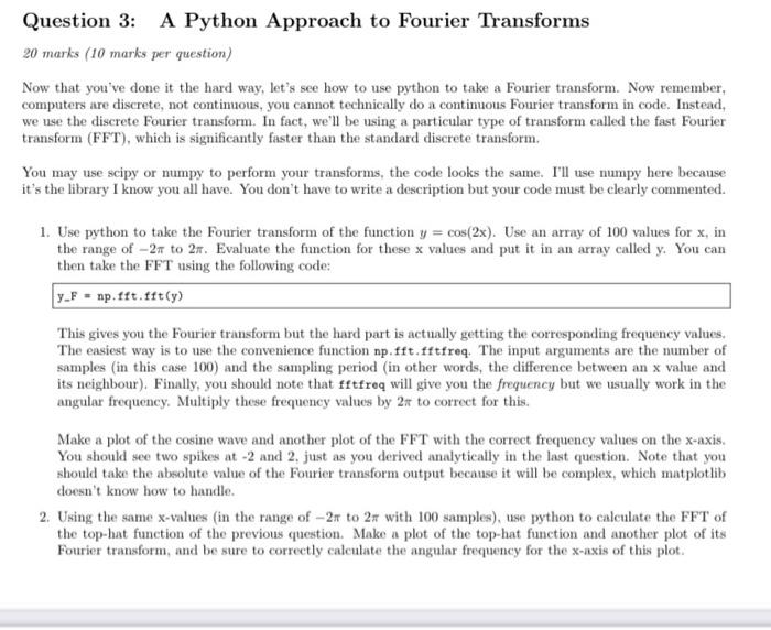Solved Question 3: A Python Approach to Fourier Transforms | Chegg.com