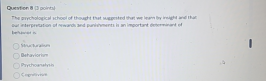 Solved Question 8 (3 ﻿points).The psychological school of | Chegg.com