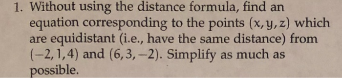 Solved 1. Without using the distance formula, find an | Chegg.com