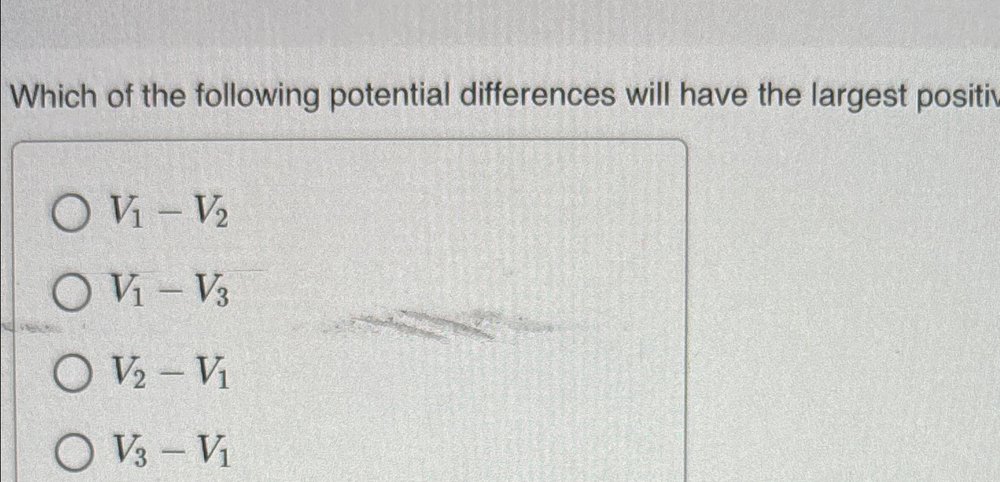 Solved Which of the following potential differences will | Chegg.com