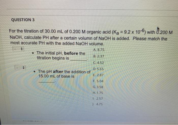 Solved Question 3 For The Titration Of 30 00 Ml Of 0 0 Chegg Com