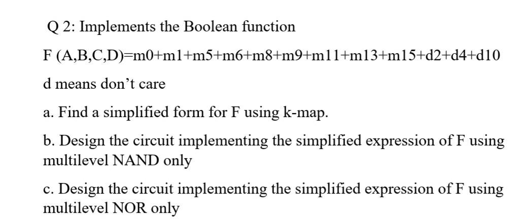 Solved Q 2: Implements the Boolean function F | Chegg.com