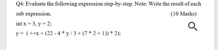 Solved Q4: Evaluate the following expression step-by-step. | Chegg.com