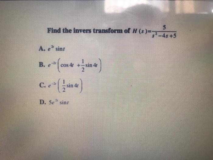 Solved Find The Invers Transform Of H S 2 45 5 5 A E Chegg Com