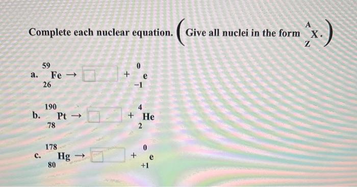 Solved Be Sure To Answer All Parts. Write A Balanced Nuclear | Chegg.com