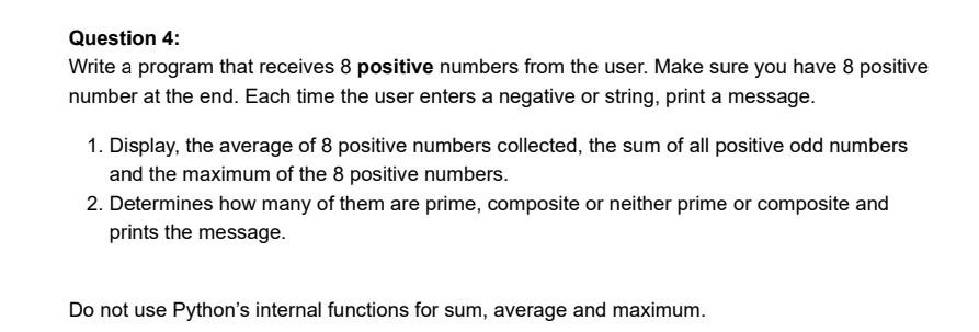 Solved Question 4: Write a program that receives 8 positive | Chegg.com