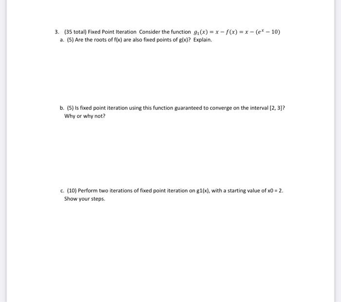 Solved 3. (35 total) Fixed Point Iteration Consider the | Chegg.com