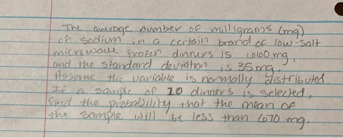 Solved Average Number Of Milligrams (ing) Of Sodium In A | Chegg.com