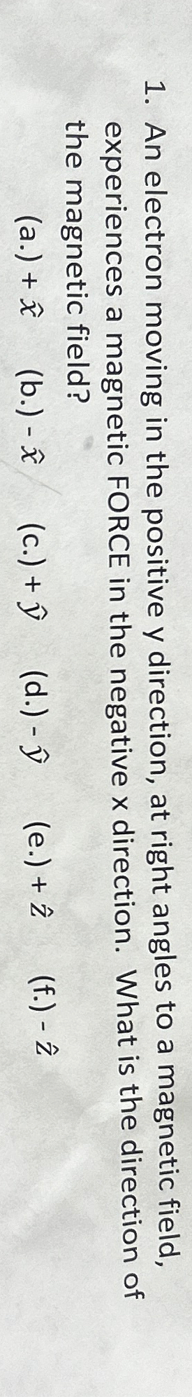 Solved An electron moving in the positive y ﻿direction, at | Chegg.com