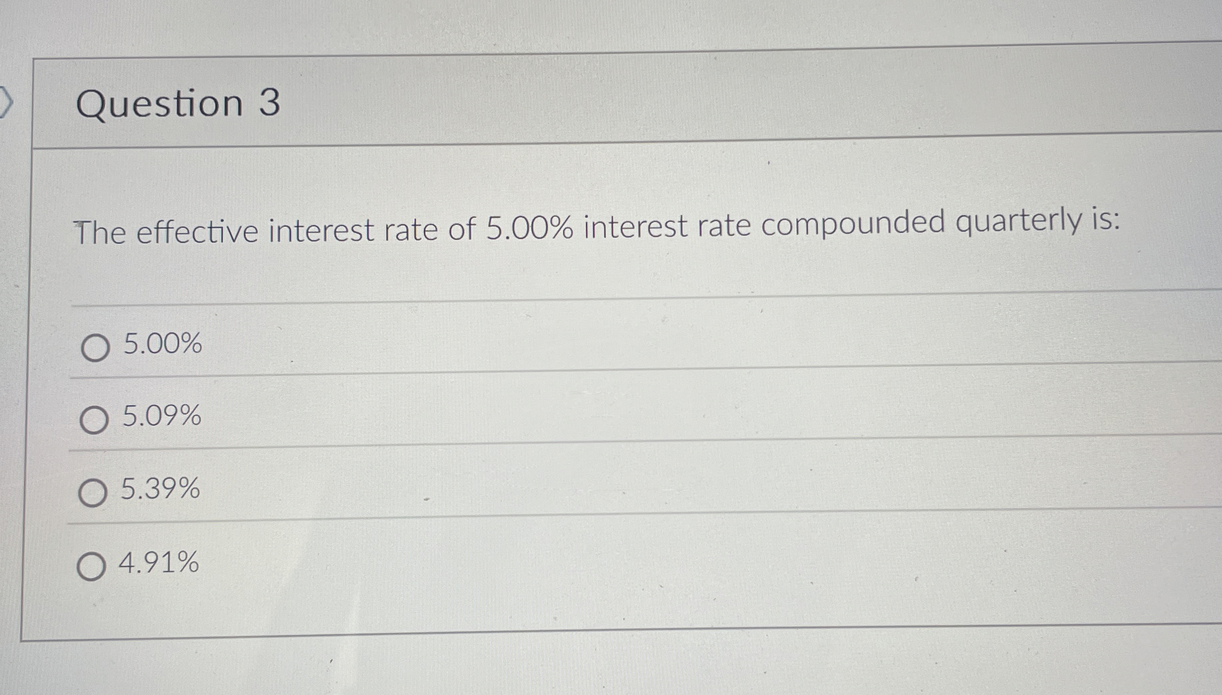 Solved Question 3The effective interest rate of 5.00% | Chegg.com