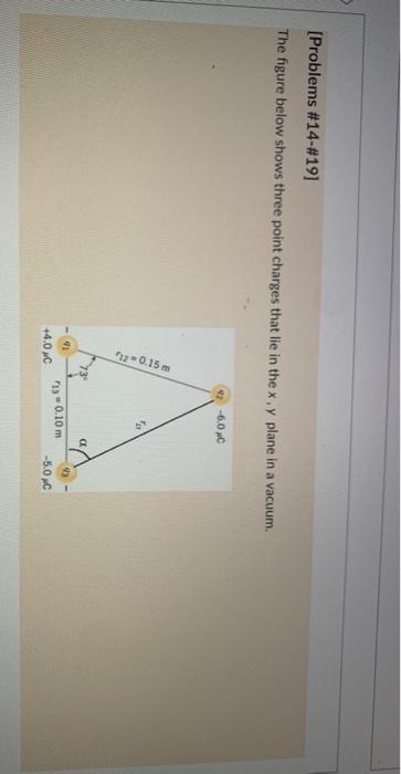 Solved [Problems #14-#19] The figure below shows three point | Chegg.com