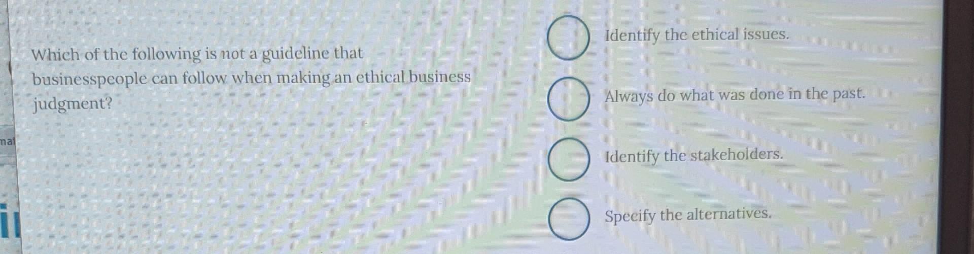 Solved Identify The Ethical Issues. Which Of The Following | Chegg.com