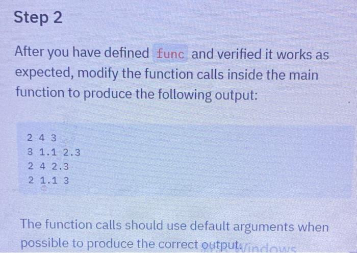 Solved Defining a function with default parameters Step 1 | Chegg.com