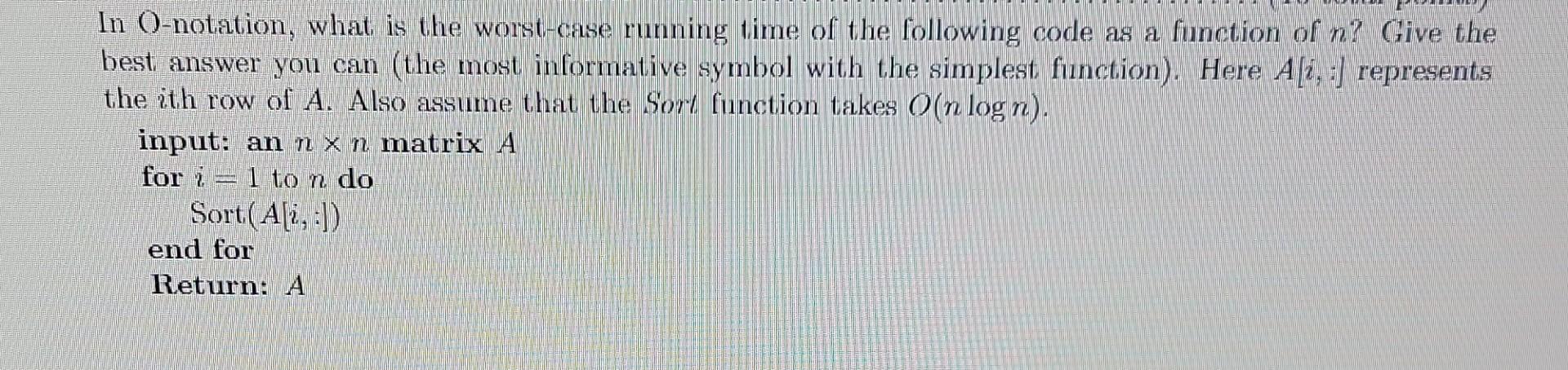 Solved In O-notation, what is the worst-case running time of | Chegg.com