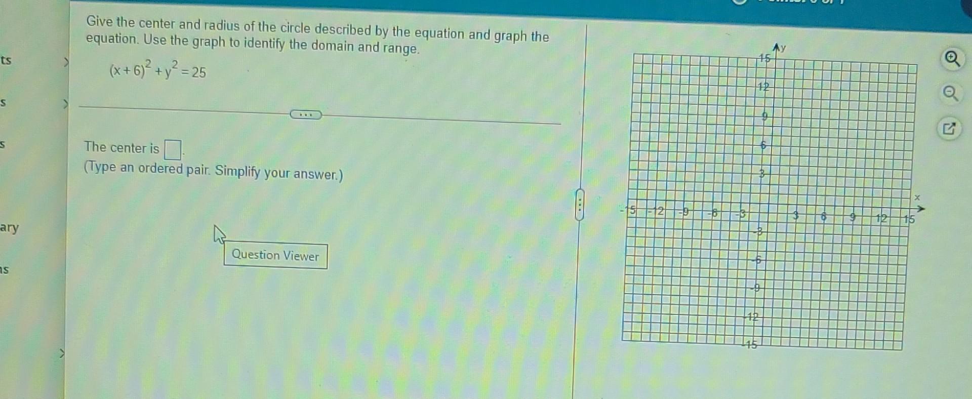 Solved Give the center and radius of the circle described by | Chegg.com