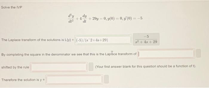 Solved Solve The Ivp Dt2d2y 4dtdy 29y 0 Y 0 0 Y′ 0 −5 The