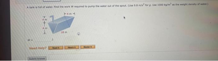 Solved A tank is full of water. Find the work. W required to | Chegg.com