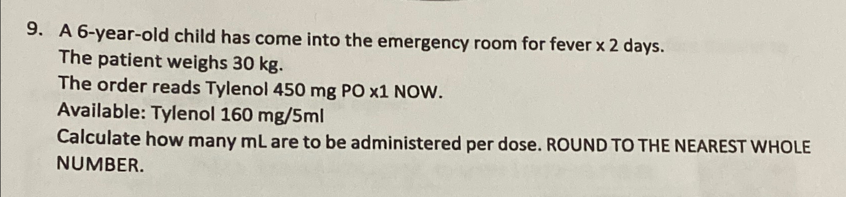 Solved A 6-year-old child has come into the emergency room | Chegg.com