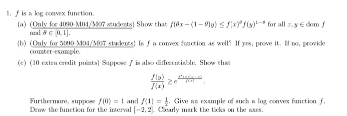 Solved 1. f is a log convex function. (a) (Only for | Chegg.com