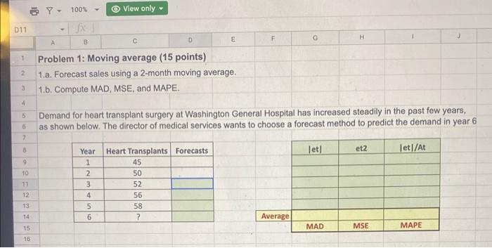 Demand for heart transplant surgery at Washington General Hospital has increased steadily in the past fow years, as shown bel