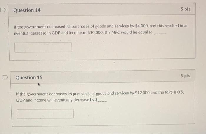 Solved If the government decreased its purchases of goods | Chegg.com