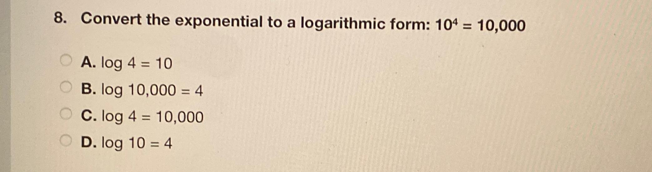 Solved Convert the exponential to a logarithmic form: | Chegg.com