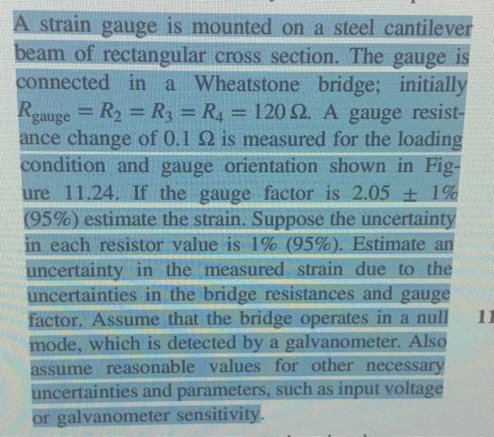 Solved A strain gauge is mounted on a steel cantilever beam | Chegg.com