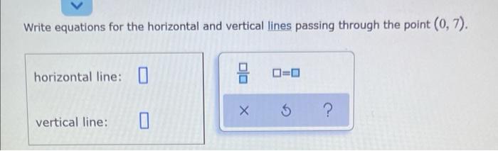 Solved Write equations for the horizontal and vertical lines | Chegg.com