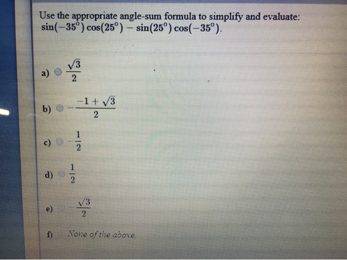 Solved Use the appropriate anglesum formula to simplify and