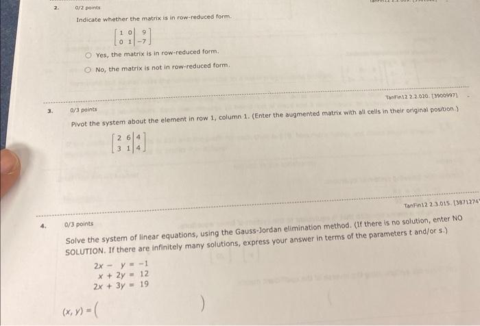 Solved 2. 0/2 pointa Indicate whether the matrix is in | Chegg.com