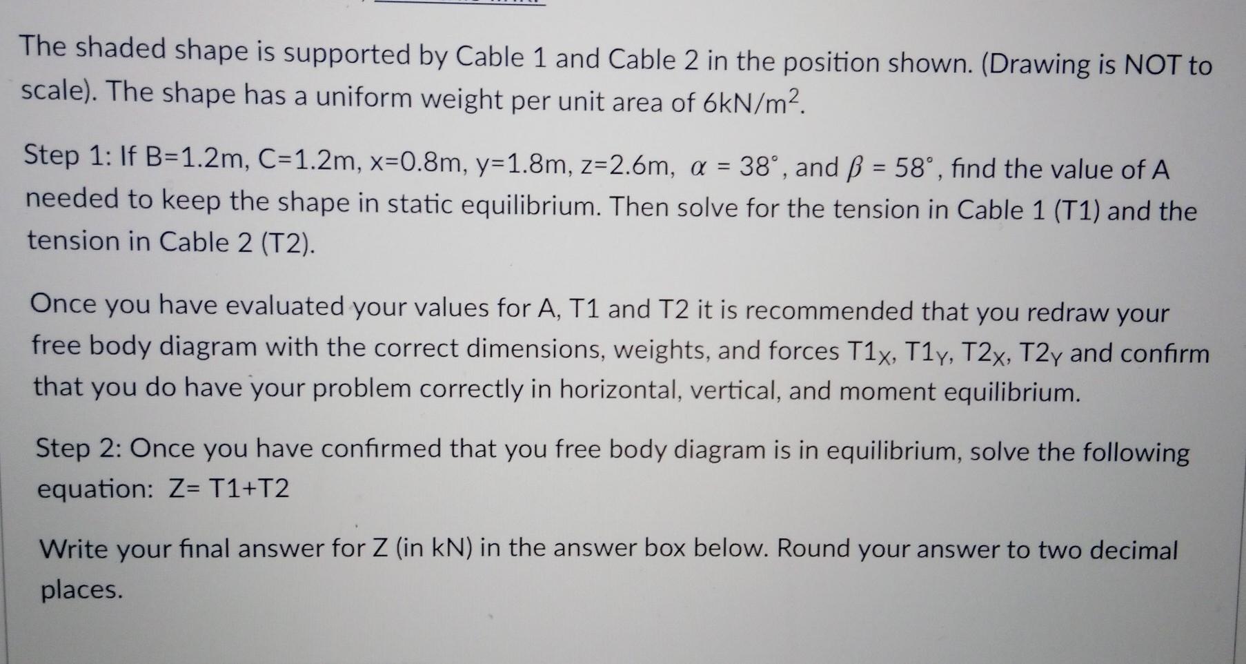 Solved Cable 2 А B B Cable 1 х у Z The Shaded Shape Is | Chegg.com