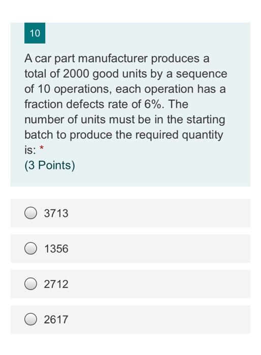 Solved 10 A Car Part Manufacturer Produces A Total Of 2000 | Chegg.com