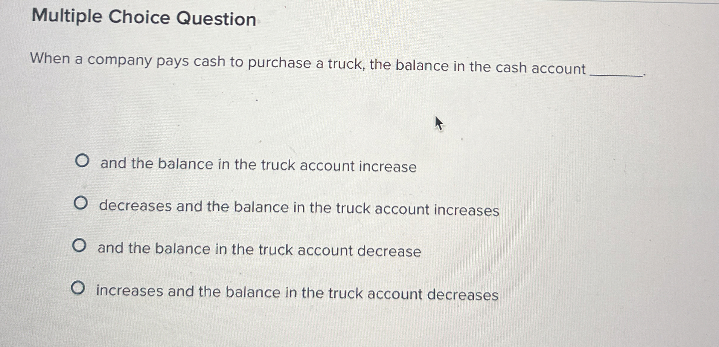 Solved Multiple Choice QuestionWhen a company pays cash to | Chegg.com