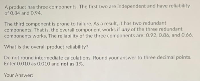 Solved A product has three components. The first two are | Chegg.com