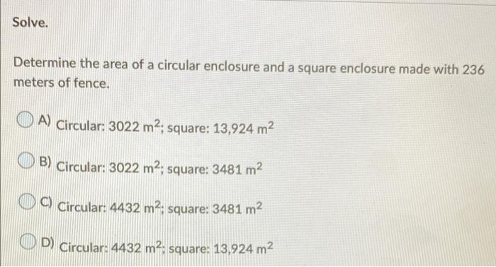 Solved Solve. Determine the area of a circular enclosure and | Chegg.com