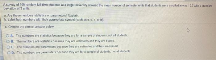 Solved A survey of 100 random full-time students at a large | Chegg.com