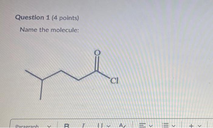 Solved Question 1 ( 4 points) Name the molecule: | Chegg.com