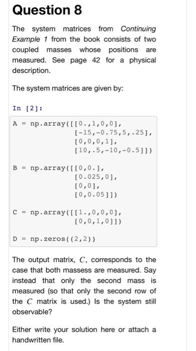 Solved Question 1 Determine if the following system is | Chegg.com