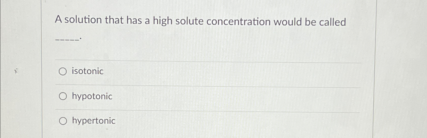 Solved 2 Hypertonic Solutions Are Those With A Higher Chegg Com