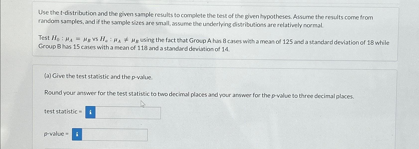 Solved Use the t-distribution and the given sample results | Chegg.com