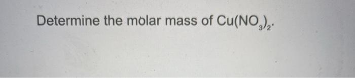 molar mass of cu no3 3