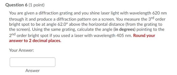 Solved 2) Diffraction Grating The Next Part Of The | Chegg.com