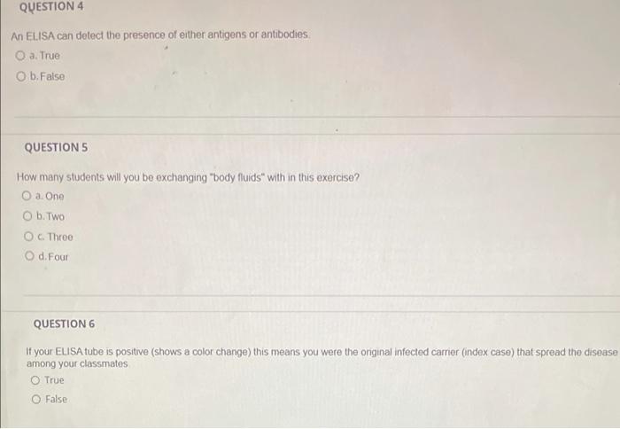 Solved QUESTION 4 An ELISA can detect the presence of either | Chegg.com