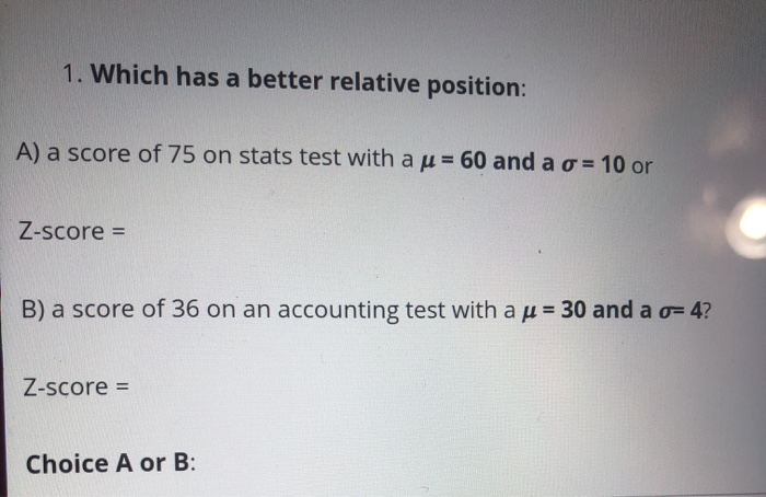 solved-1-which-has-a-better-relative-position-a-a-score-chegg