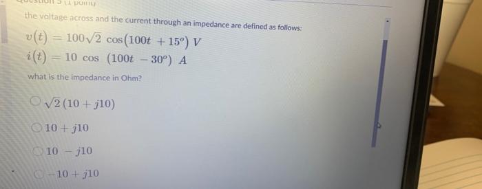 Solved DOW the voltage across and the current through an | Chegg.com