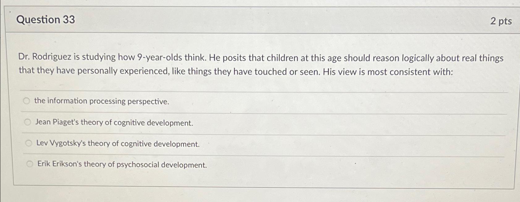 Solved Question 332 ptsDr. Rodriguez is studying how Chegg