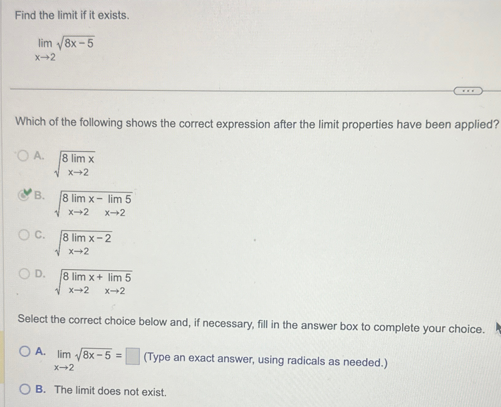 Solved Find the limit if it exists.limx→28x-52Which of the | Chegg.com